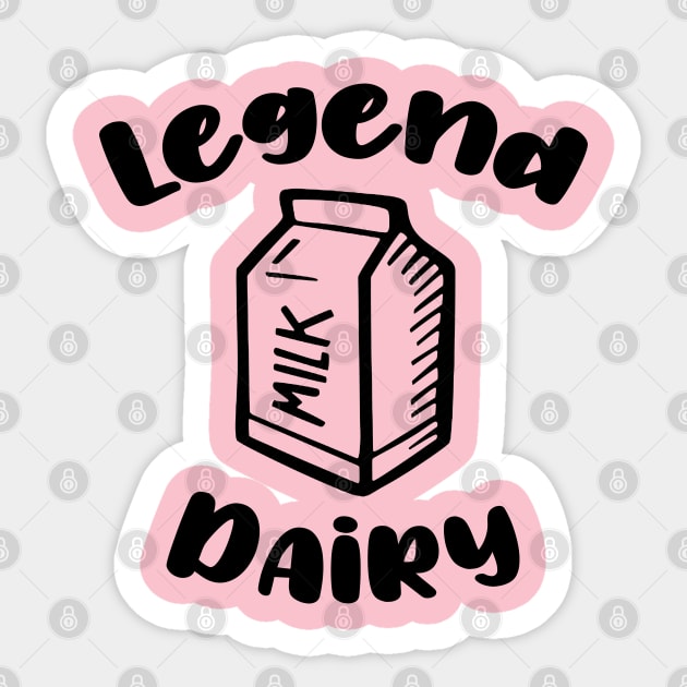 Legendary (Dairy) Black Font Sticker by GreenGuyTeesStore